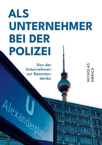 Cover: Als Unternehmer bei der Polizei